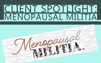 Client Spotlight on Menopausal Militia